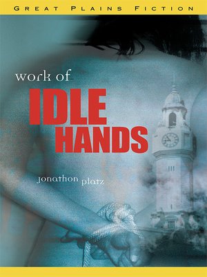 cover image of The Work of Idle Hands